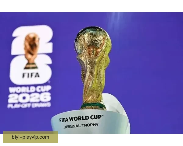 2026世界杯晋级球队全面解析与夺冠热门预测全景指南